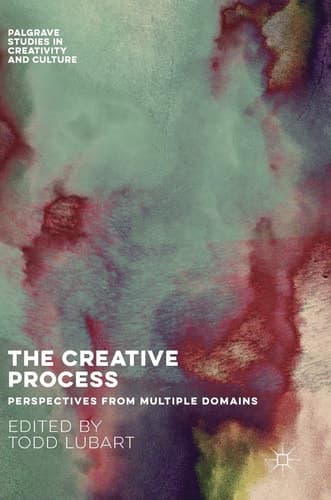 The Creative Process Perspectives from Multiple Domains