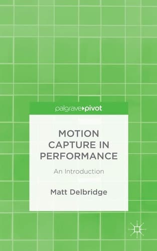 Motion Capture in Performance An Introduction