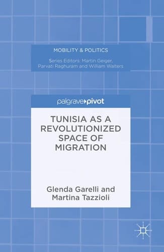 Tunisia as a Revolutionized Space of Migration