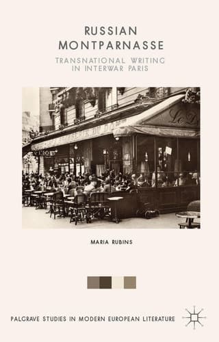 Russian Montparnasse Transnational Writing in Interwar Paris