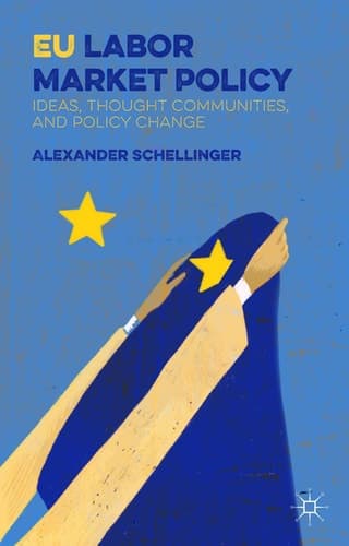 EU Labor Market Policy Ideas, Thought Communities and Policy Change
