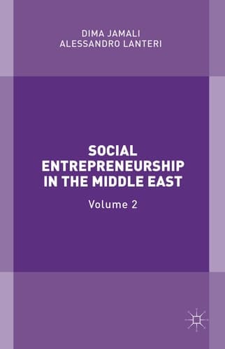 Social Entrepreneurship in the Middle East Volume 2