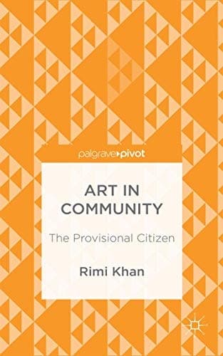 Art in Community The Provisional Citizen