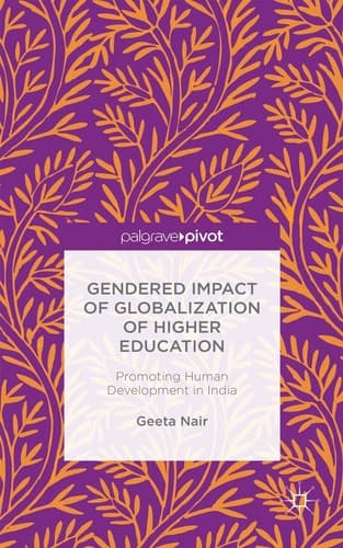 Gendered Impact of Globalization of Higher Education Promoting Human Development in India