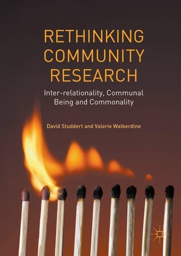 Rethinking Community Research Inter-relationality, Communal Being and Commonality