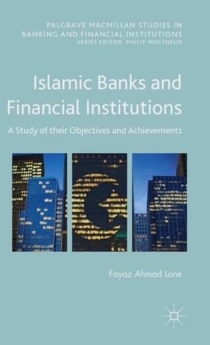 Islamic Banks and Financial Institutions A Study of their Objectives and Achievements