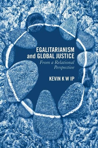 Egalitarianism and Global Justice From a Relational Perspective