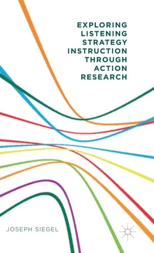 Exploring Listening Strategy Instruction through Action Research