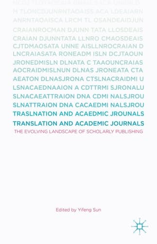 Translation and Academic Journals The Evolving Landscape of Scholarly Publishing