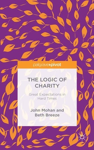 The Logic of Charity Great Expectations in Hard Times