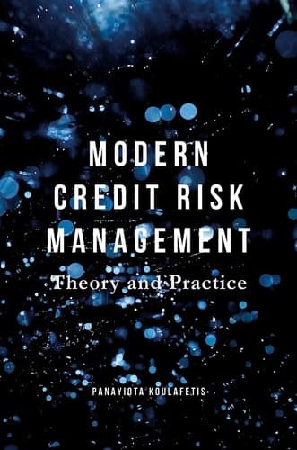 Modern Credit Risk Management Theory and Practice