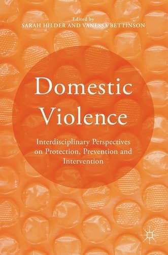 Domestic Violence Interdisciplinary Perspectives on Protection, Prevention and Intervention
