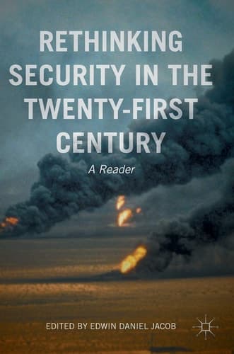 Rethinking Security in the Twenty-First Century A Reader