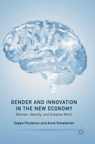 Gender and Innovation in the New Economy Women, Identity, and Creative Work