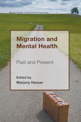 Migration and Mental Health Past and Present