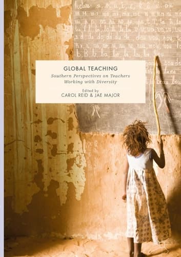 Global Teaching Southern Perspectives on Teachers Working with Diversity