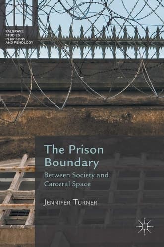 The Prison Boundary Between Society and Carceral Space