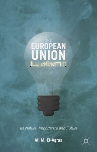 The European Union Illuminated Its Nature, Importance and Future