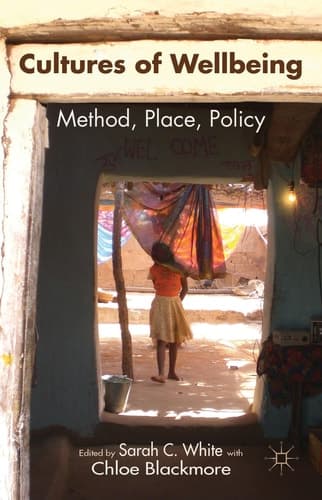 Cultures of Wellbeing Method, Place, Policy