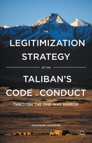 The Legitimization Strategy of the Taliban's Code of Conduct Through the One-Way Mirror
