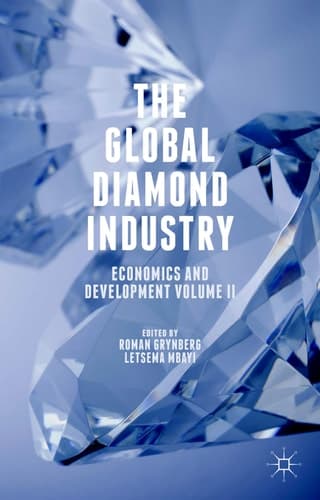 The Global Diamond Industry Economics and Development Volume II