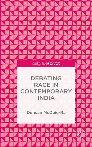 Debating Race in Contemporary India