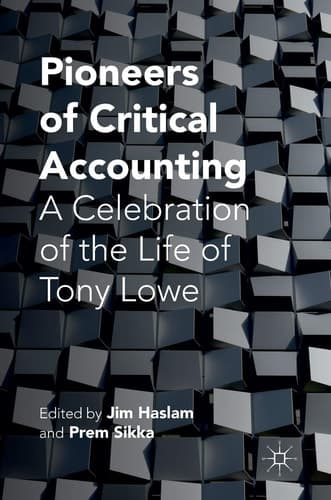 Pioneers of Critical Accounting A Celebration of the Life of Tony Lowe