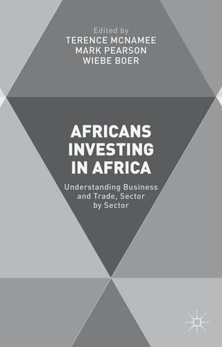 Africans Investing in Africa Understanding Business and Trade, Sector by Sector