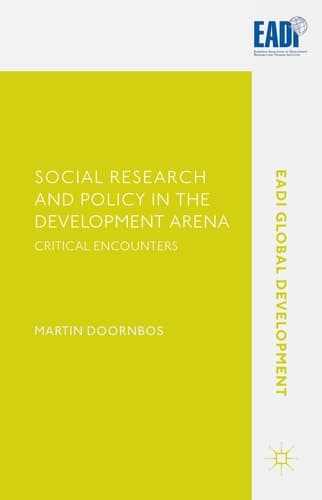 Social Research and Policy in the Development Arena Critical Encounters