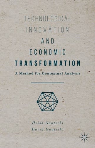 Technological Innovation and Economic Transformation A Method for Contextual Analysis