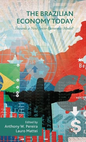 The Brazilian Economy Today Towards a New Socio-Economic Model?