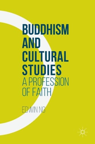Buddhism and Cultural Studies A Profession of Faith