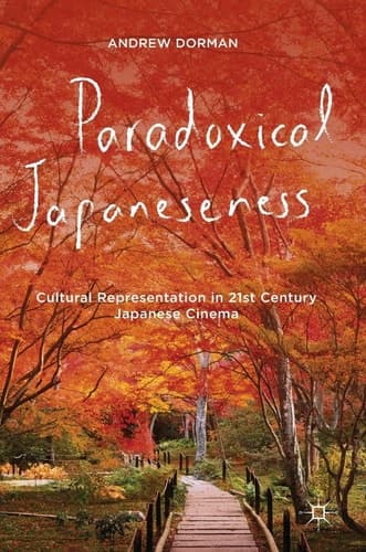 Paradoxical Japaneseness Cultural Representation in 21st Century Japanese Cinema