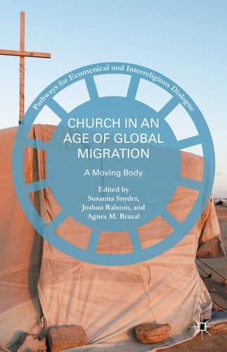 Church in an Age of Global Migration A Moving Body