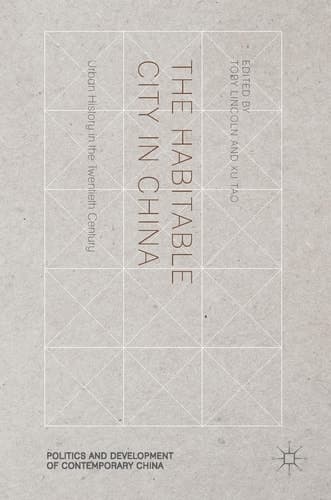 The Habitable City in China Urban History in the Twentieth Century