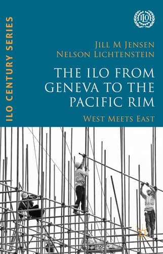 The ILO from Geneva to the Pacific Rim West Meets East