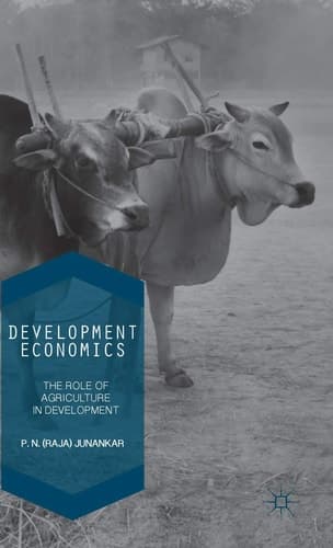 Development Economics The Role of Agriculture in Development
