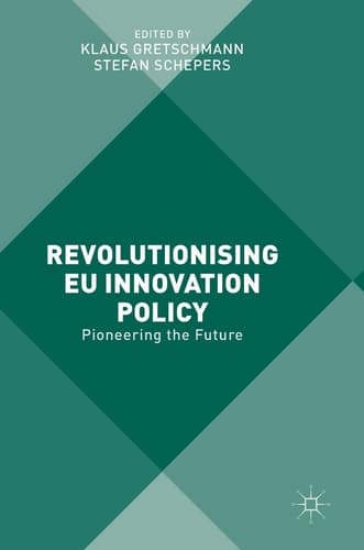 Revolutionising EU Innovation Policy Pioneering the Future