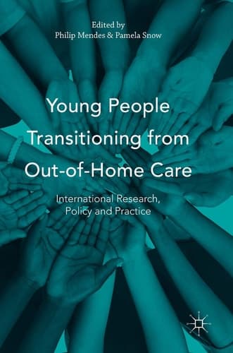 Young People Transitioning from Out-of-Home Care International Research, Policy and Practice