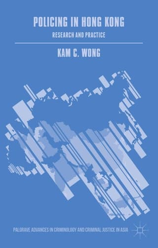 Policing in Hong Kong Research and Practice