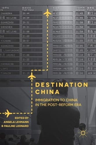 Destination China Immigration to China in the Post-Reform Era