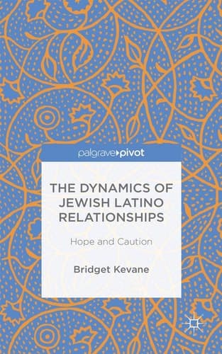 The Dynamics of Jewish Latino Relationships Hope and Caution