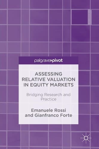 Assessing Relative Valuation in Equity Markets Bridging Research and Practice