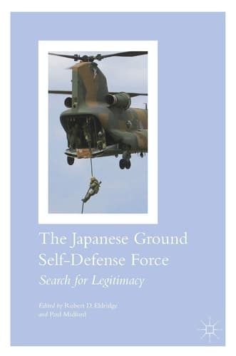 The Japanese Ground Self-Defense Force Search for Legitimacy