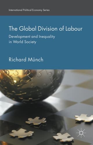 The Global Division of Labour Development and Inequality in World Society