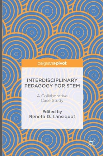Interdisciplinary Pedagogy for STEM A Collaborative Case Study
