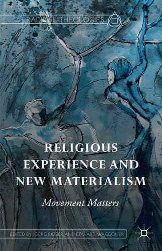 Religious Experience and New Materialism Movement Matters