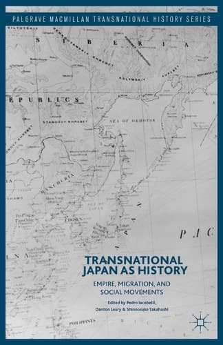 Transnational Japan as History Empire, Migration, and Social Movements