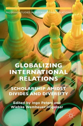 Globalizing International Relations Scholarship Amidst Divides and Diversity