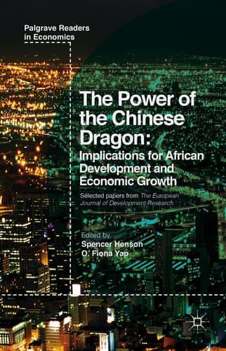 The Power of the Chinese Dragon Implications for African Development and Economic Growth